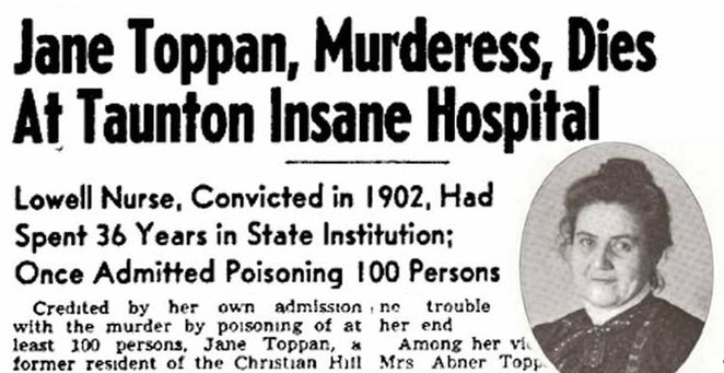 Jolly Jane Toppan Dies in Taunton Hospital.