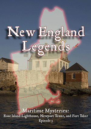 New England Legends Episode 3 - Maritime Mysteries