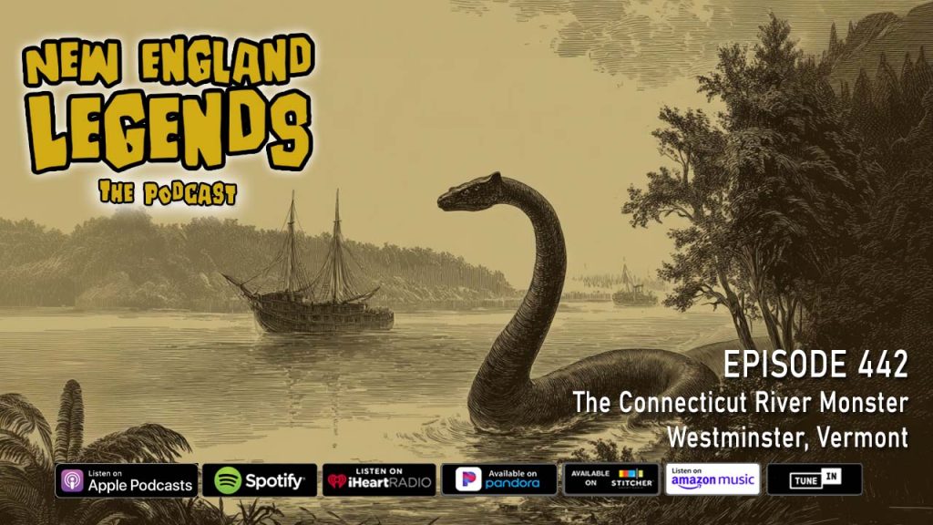 The Connecticut River Monster in Westminster, Vermont