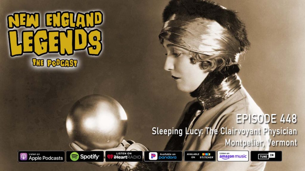 Sleeping Lucy: The Clairvoyant Physician in Montpelier, Vermont.