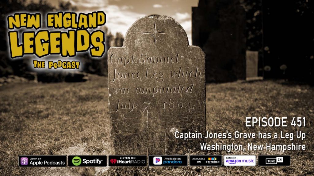 Captain Jones’s Grave has a Leg Up in Washington, New Hampshire.