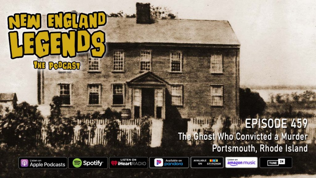 The Ghost Who Convicted a Murder in Portsmouth, Rhode Island